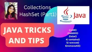 HashSet || Part 1 || Important Methods || add() addAll() size() contains() remove() removeAll()