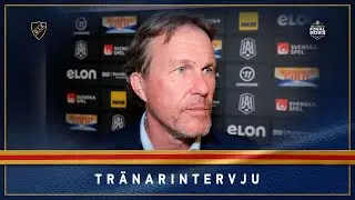 Tränarintervju | Johan Garpenlöv efter final 6