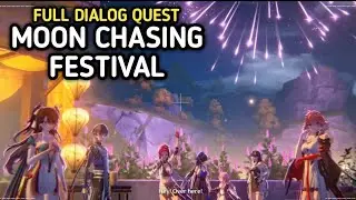 [DIALOG] Full Quest MOON CHASING FESTIVAL - Event By Moon's Grace Wuthering Waves