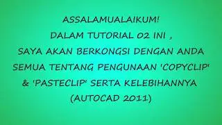 ACAD2011- COPYCLIP & PASTECLIP (Tutorial 02)