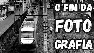 🔴📷 O fim da fotografia, ou pelo menos da forma como a conheci