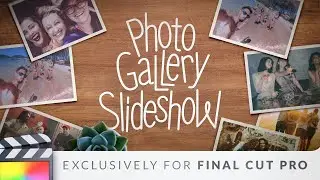 Photo Gallery Slideshow for FCP | Final Cut Pro Slideshow