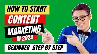 How Do You Start Content Marketing  As A Beginner in 2024 - STEP BY STEP