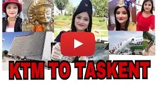 Tour from Kathmandu to Uzbekistan (Taskent)|| Bolt Lubricants