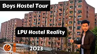 LPU Hostel Tour 2023 | LPU Boys Hostel | LPU Campus | LPU Admission| Lovely Professional University