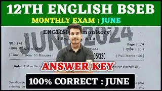 12th English Answer Key | Bihar Board Monthly Exam June | English Class 12 Monthly Exam Question