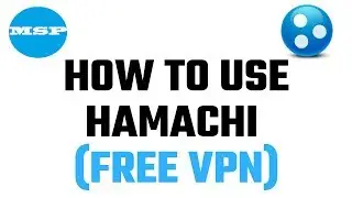 How to use Hamachi (Free VPN)