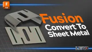How To Convert A Design To Sheet Metal with Fusion