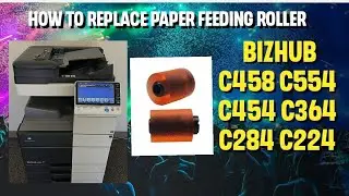 How To Replace The Paper Feeding Roller in bizhub C554 C454#bizhub