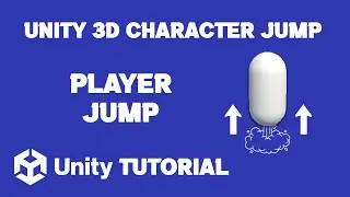 Unity 3D Character Jump Tutorial | How To Make Player Jump In Unity 3D | Unity Jump Mechanic