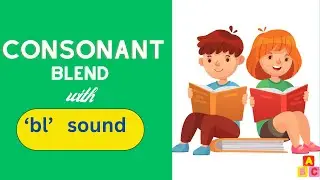 Beginning Consonant Blend with L | Learn to read words with 'bl' sound | Phonics