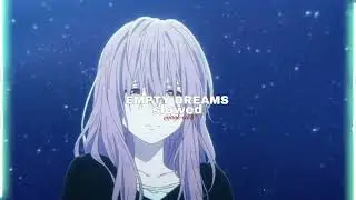 empty dreams - CYPARISS [slowed+reverb]