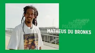 Followed: Matheus Du Bronks