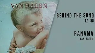 The Thrill Ride of Van Halen's "Panama"