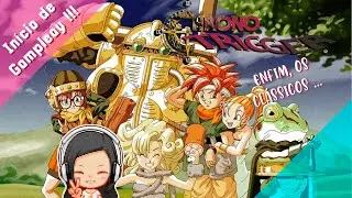 O Goku ta diferente, INÍCIO DE GAMEPLAY  PT-BR !!!! - Chrono Trigger #01