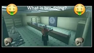 🤑🤑What is bro doing?🤑🤑
