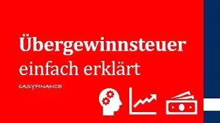Übergewinnsteuer | Was ist die Übergewinnsteuer? | einfach erklärt