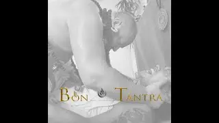 BÖN  ࿘  TANTRA | Sangam - ecstatik happening