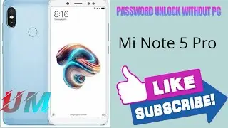 Mi Note 5 Pro Hard reset password pattern unlock without pc