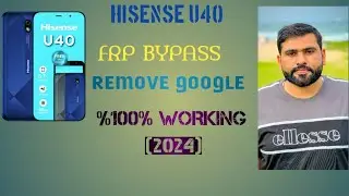 hisense u40 frp bypass remove google account