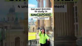 Get paid $40,000 to study in Singapore | free education in Singapore | Singapore Scholarships