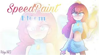 SpeedPaint of Bloom - Winx | PolyaArt