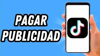 Como pagar publicidad en TikTok 2024 (GUÍA COMPLETA)