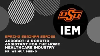 Spring Seminar Series - Dr. Weihua Sheng, Oklahoma State University