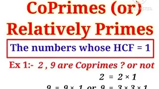 Maths - Coprimes (or) Relatively Prime numbers