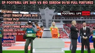SP FOOTBALL LIFE 2024 V8 AIO SEASON 24/25 - FULL FEATURES 2024