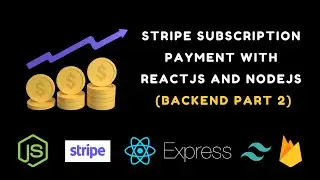 Stripe subscription payment with React.js and Node.js (BACKEND PART 2)