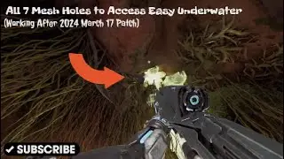All 7 Mesh Holes for Easy Underwater (Working after March 17 2024 Patch)