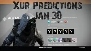 Xur Predictions for January 30 (Destiny)