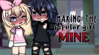 Making the popular girl MINE (toxic) || glmm lesbian 13+ || gacha life wlw/girl's love mini movie