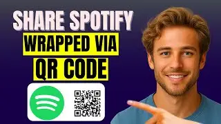 Easiest Way to Share Spotify Wrapped 2025 via QR Code (Guide)