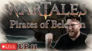 Boss Killing Spree - Part 2 | Wartales: Pirates of Belerion EP 11