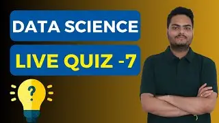Data Science Live Quiz 7 | Data Science Mega Quiz | Data Science Competition| Machine Learning quiz