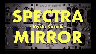 Mystic Circuits Spectra Mirror