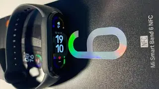 Xiaomi Mi Smart Band 6 NFC Global - How To Connect and Unboxing