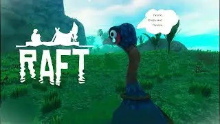 Прохождение RAFT #4