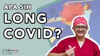 LONG COVID? GEJALA POST COVID YANG MENETAP?!