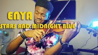 Stars and Midnight Blue - Enya - Violin Cover By ItsNightingale