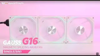 【darkFlash】Gauss G16 ARGB fans showcase