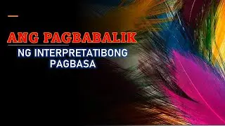 Ang Pagbabalik:Interpretatibong Pagbasa