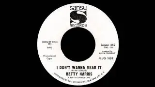 Betty Harris - I Don't Wanna Hear It