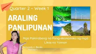 Mga Pakinabang na Pang-ekonomiko ng mga Likas na Yaman