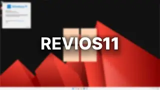 Windows 11... for Power Users? - ReviOS 11