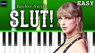 Taylor Swift - Slut! (Taylor's Version) - Piano Tutorial [EASY]
