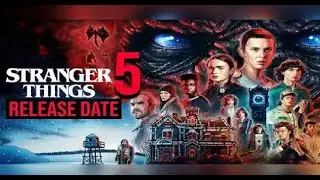 Stranger Things Season 5: First Look and Release Date Insights