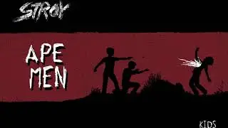 Stroy - Ape Men